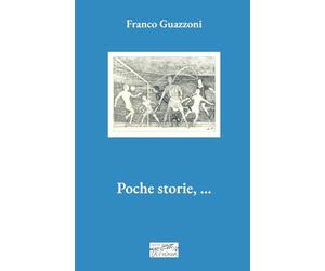 Poche storie... , ... Pochi versi. E qualche scherzo!