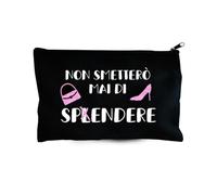 Pochette Nera con scritta divertente: Non smetterò mai di spendere/splendere