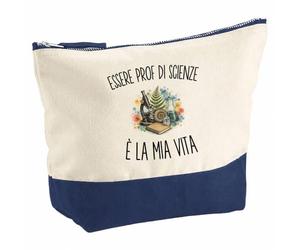 Pochette Trucchi con Scritta Essere Prof Di Scienze È La Mia Vita | Beauty Case Grande in Cotone Bicolore, 5 L, 33 × 23 cm, Zip in Metallo | Pochette Viaggio | Regalo per Lei, Compleanno
