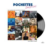POCHETTES SURPRISES: Les Coulisses des pochettes de disques