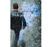 Pochi passi dal futuro