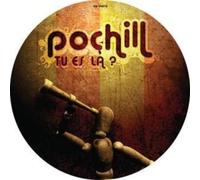 Pochill Tu Es la? (Vinyl LP)