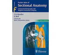 Pocket atlas of sectional anatomy Vol. 3 Spine,Extremities, Joints