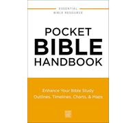 Pocket Bible Handbook | Softcover: Enhance Your Bible Study Outlines, Timelines, Charts, and Maps