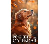 Pocket Calendar 2025-2026: Two-Year Pocket-Sized Organizer with Inspirational Quotes, 24 Months from January 2025 to December 2026 | Autumn Golden Retriever Dog Design