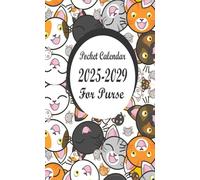 Pocket Calendar 2025-2029: 5 Years - January 2025 Through December 2029 with Motivational Quotes , Holidays And Notes / Cats Cover / Small Size 4 x 6.5