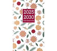 Pocket Calendar 2025-2030 For Purse: Six Years - January 2025 Through December 2030 With Inspirational Quotes & Holidays / Small Size 4 x 6.5 / Floral Design