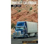 Pocket Calendar 2026-2027: 2-Year Planner with Uplifting Quotes and Minimal Monthly Organizer in Semi Truck Cover