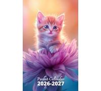 Pocket Calendar 2026-2027: 2 Year Pocket Planner, from January 2026 to December 2027 | Kitten and Flowers Cover