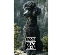 Pocket Calendar 2026-2027 For Purse: Monthly Planner With Small Size 2-Year From January 2026 To December 2027 With Holidays & Inspirational Quotes | Poodle Themed
