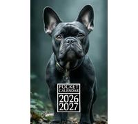 Pocket Calendar 2026-2027 For Purse: Monthly Planner With Small Size 2-Year From January 2026 To December 2027 With Holidays & Inspirational Quotes | French Bulldog Themed