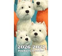 Pocket Calendar 2026-2027: Two-Year Monthly Planner for Purse , 24 Months from January 2026 to December 2027 | West Highland Terrier (Westie) Dog Cover
