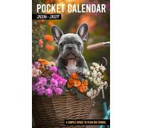 Pocket Calendar 2026-2027: Two-Year Monthly Planner for Purse, 24 Months from January 2026 to December 2027 with Inspirational Quotes | Adorable French Bulldog Puppy Cover