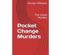 Pocket Change Murders: The Clown Murders