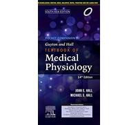 Pocket Companion to Guyton and Hall Textbook of Medical Physiology, 14e, South Asia Edition