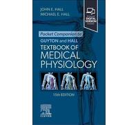 Pocket Companion to Guyton and Hall Textbook of Medical Physiology