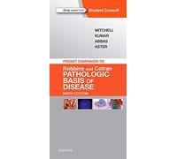 Pocket Companion to Robbins & Cotran Pathologic Basis of Disease, 9th Edition