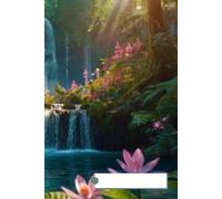 Pocket Composition Dotted Grid Notebook Journal with Yearly Monthly Weekly Planner for working, inspiring or planning: Forest and waterfall Theme : ... Vale Vista Avatar's Realm of Water and Petals