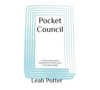 Pocket Council: A Solo Interactive Journey for Clarity and Tiny Next Steps