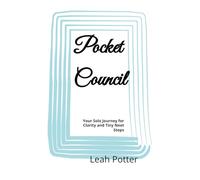 Pocket Council: Your Solo Journey for Clarity and Tiny Next Steps