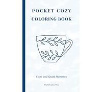Pocket Cozy Coloring Book: Cups and Quiet Moments