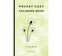 Pocket Cozy Coloring Book: Let go, gently