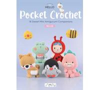 Pocket Crochet: 18 Sweet Mini Amigurumi Companions