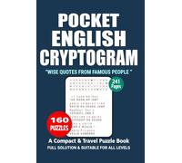 Pocket Cryptogram Puzzle Book: 160 Puzzles, English Cryptogram, Great English Puzzle Game, A Compact and Travel Puzzle Book, For Adults Seniors and Teens, Pocket size 4x6 Inches.