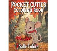 Pocket Cuties: Cute & Miniature Tiny Sized Animals Coloring Book: Charming Sweet Illustrations of Mini Mice, Ducks, and Whimsical Rabbits for All Ages