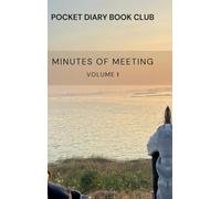 Pocket Diary Book Club: Minutes of the Meeting Volume I