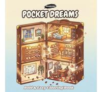 Pocket Dreams: A Tiny Cozy Wonders Coloring Book: 43 Bold and Easy Designs for Adults and Teens featuring Miniature Room Scenes, Magical Suitcase Worlds, and Relaxing Aesthetic Art
