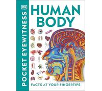 Pocket Eyewitness Human Body: Facts at Your Fingertips