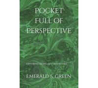 Pocket Full of Perspective: Exploring Seeing Life Differently: 1