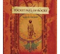 Pocket Full of Rocks - Song to the King