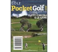 Pocket golf 2011. Tutti i circoli e le gare