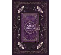 Pocket Grimoire - A Compact Witchcraft Journal for Spells, Rituals & Magical Notes