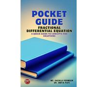 Pocket Guide: Fractional Differential Equations A quick guide to concepts and Solutions