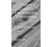 Pocket Guide to Line Dancing Terminology: A Guide for Beginners