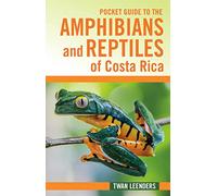 Pocket Guide to the Amphibians and Reptiles of Costa Rica (Zona Tropical