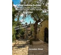 Pocket Hebrew Sudoku: 100 difficult Sudoku puzzles using characters from the Hebrew alphabet