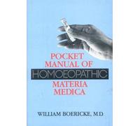 Pocket Manual Of Homoeopathic Materia Medica: Comprising The Charcteristic And Guiding Symptoms Of All Remedies