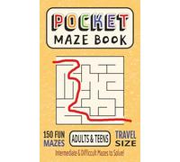 Pocket Maze Book: Mini Maze Book 5x8 | 150 Mazes - 1 Big Puzzle Per Page | Fun Travel Game Activity for Adults, Teens & Older Children | Travel Size | Gift for Holiday and Vacations