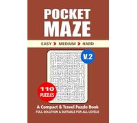 Pocket Maze Puzzle Book: 110 Puzzles, Great Maze Puzzle Book, A Compact and Travel Puzzle Book, 3 Levels Easy Medium and Hard, Pocket Size 4x6 Inches.