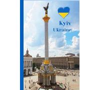 Pocket Notebook Maidan Nezalezhnosti (Independence Square): Kyiv, Ukraine | 4" x 6", 100 Lined Pages | With Facts About Popular Attractions in Kyiv
