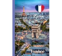 Pocket Notebook Paris, France: Travel Notebook with 100 Lined Pages and Inspiring Quotes About Paris, Featuring Paris’s Top Attractions - Perfect Souvenir or Gift