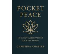 Pocket Peace: 10-Minute Meditations for Busy Minds
