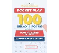 Pocket Play: 100 Relax & Focus Sudoku & Word Search Puzzles: Fun Puzzles on the Go