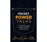 Pocket Power Talks: 365 Daily Reminders to Stay Locked In & On Purpose