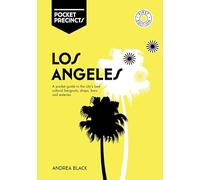Pocket Precincts Los Angeles: A Pocket Guide to the City's Best Cultural Hangouts, Shops, Bars and Eateries