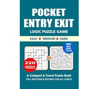 Pocket Puzzle Book: 220 Puzzles, Entry Exit, Great Logic Puzzle Game, A Compact and Travel Puzzle Book, 3 Levels Easy Medium and Hard, Pocket Size 4x6 Inches.